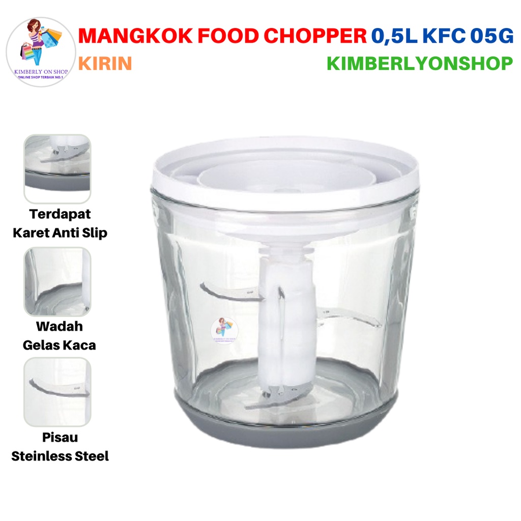 Wadah Food Chopper Bowl Mangkok Pengolah Makanan KFC 05G 0.5 L Kirin