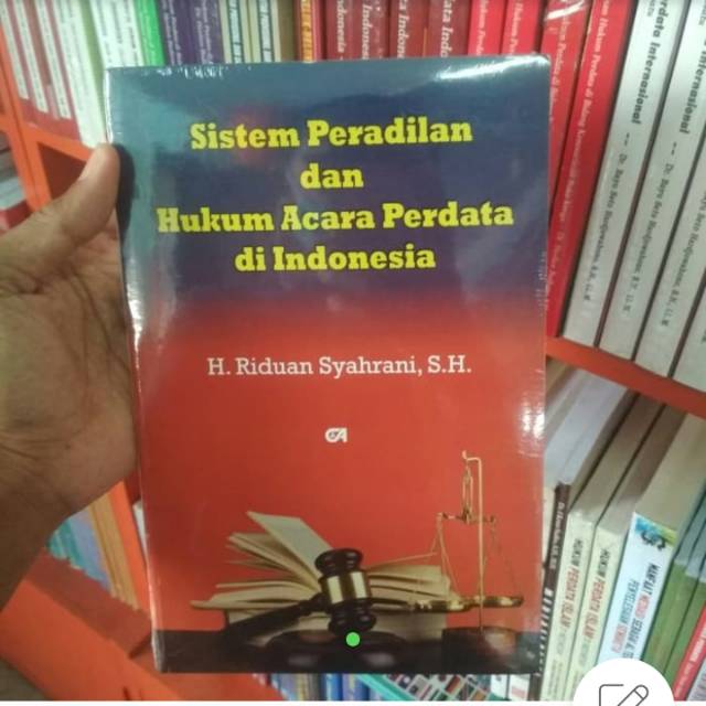 Sistem peradilan dan hukum acara perdata Indonesia - Riduan Syahrani