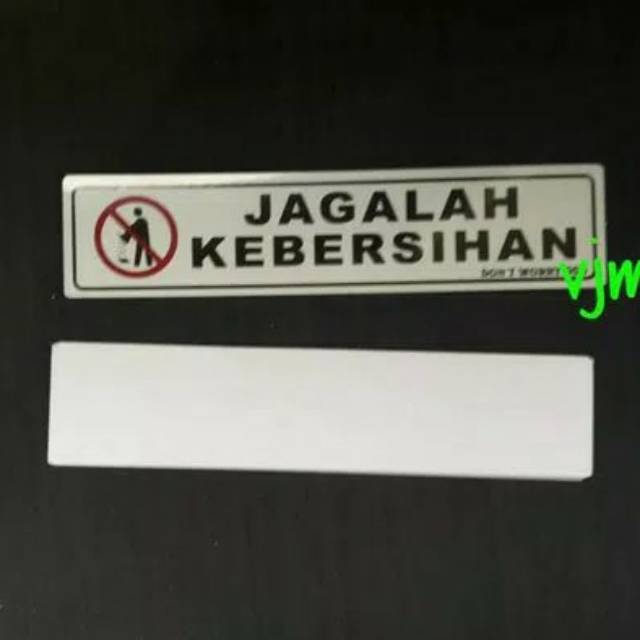 

Label nama pvc jagalah kebersihan 4,5cmx 19,5cm, sign board akrilik, sign label acrylic kecil