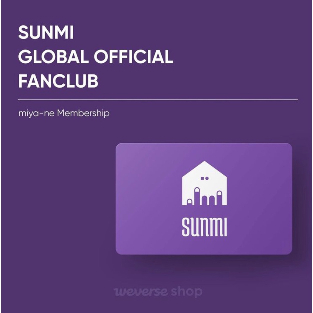 [SUNMI GLOBAL OFFICIAL FANCLUB MIYA-NE MEMBERSHIP] - MEMBERSHIP | MEMBERSHIP KIT