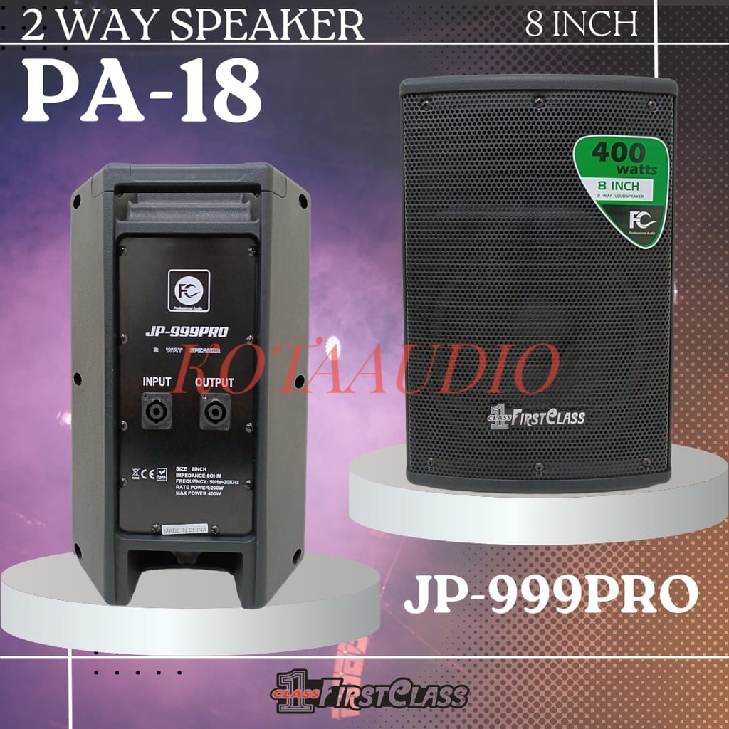 Speaker Pasif Firstclass JP999PRO / JP 999PRO / JP 999 PRO PA18 8Inch (HARGA SATU BUAH/PCS)