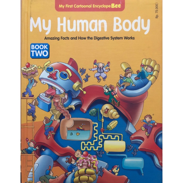 MY HUMAN BODY: BOOK TWO Amazing Facts and How the Digestive System Works