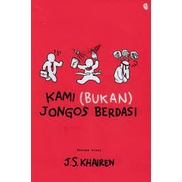 KAMI (BUKAN) JONGOS BERDASI