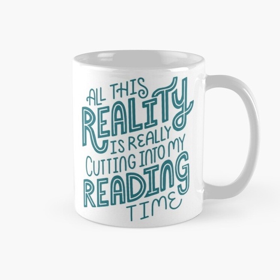 Mug Reality Vs Reading Book Nerd Quote Lettering
