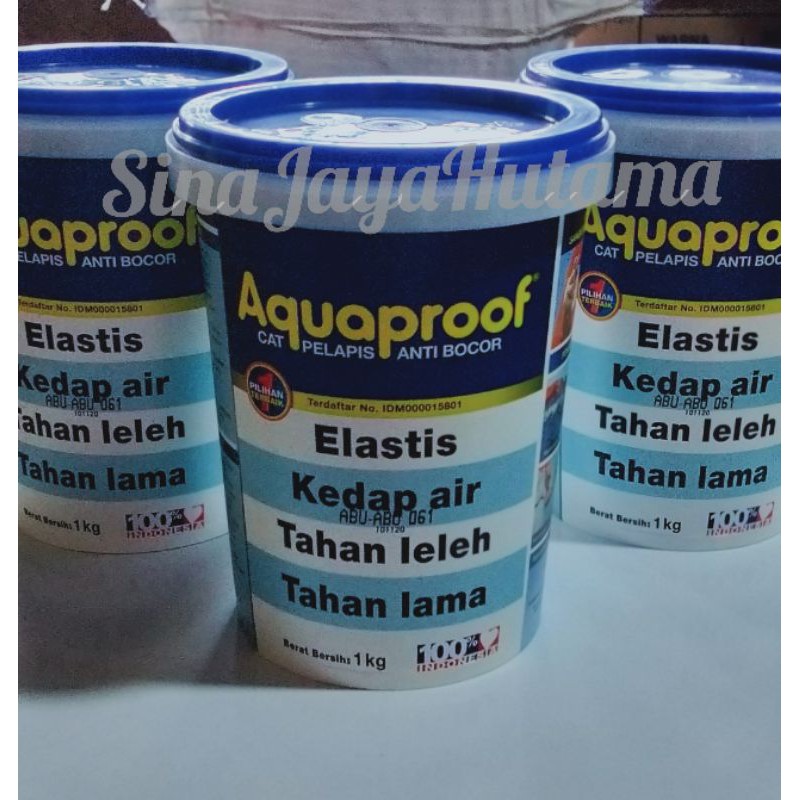 SJH - Cat Aquaproof Anti Bocor 1 Kg Warna Abu-Abu Putih Hitam Biru Barang Baru Kualitas Bagus
