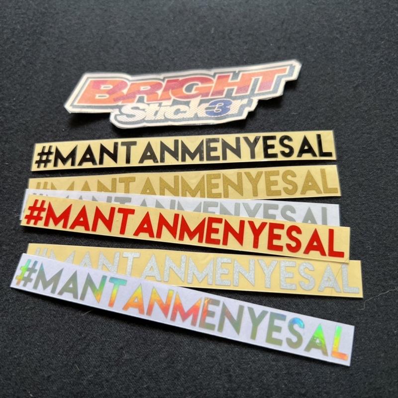 STICKER STIKER MANTANMENYESAL MANTAN MENYESAL CUTTING