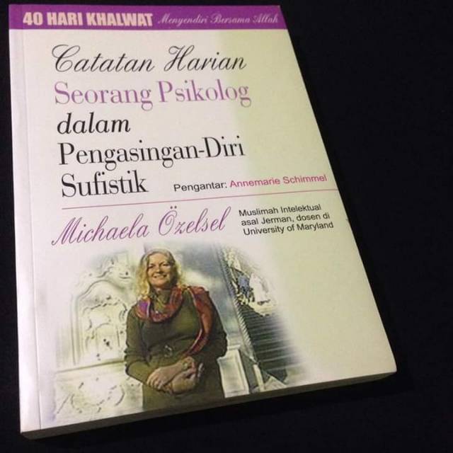 MENYENDIRI BERSAMA ALLAH - 40 HARI KHALWAT - Pengasingan Diri - Michaela Ozelsel - Buku Tasawuf