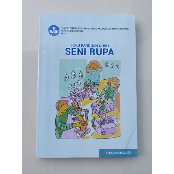 

BUKU GURU SENI RUPA KLS 10 (KURMER)