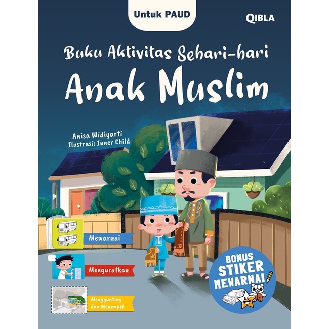 Buku Cerita dan Aktivitas Anak Muslim (Bonus Stiker Mewarnai BIP)