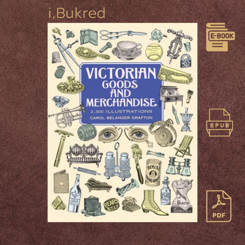 Buku_Victorian Goods And Merchandise by Carol Belanger