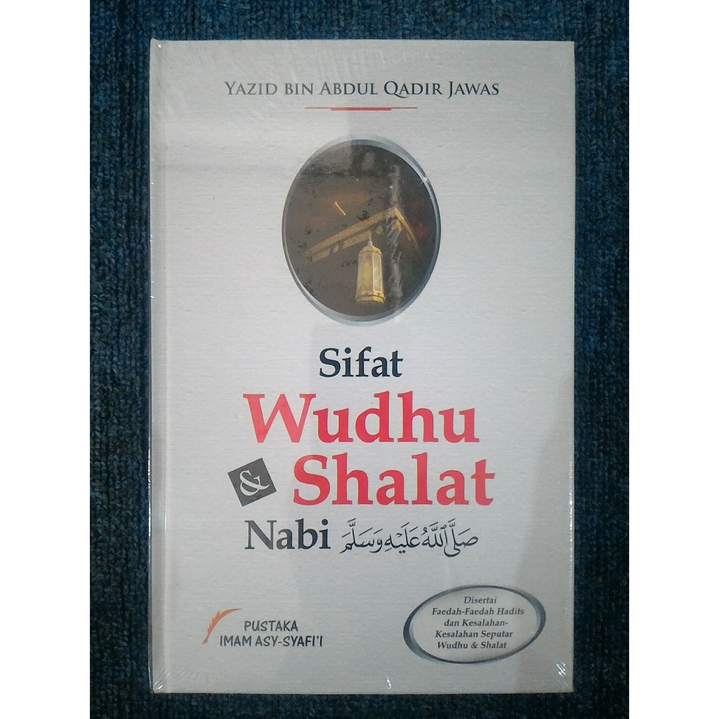 SIFAT WUDHU & SHALAT NABI - Yazid