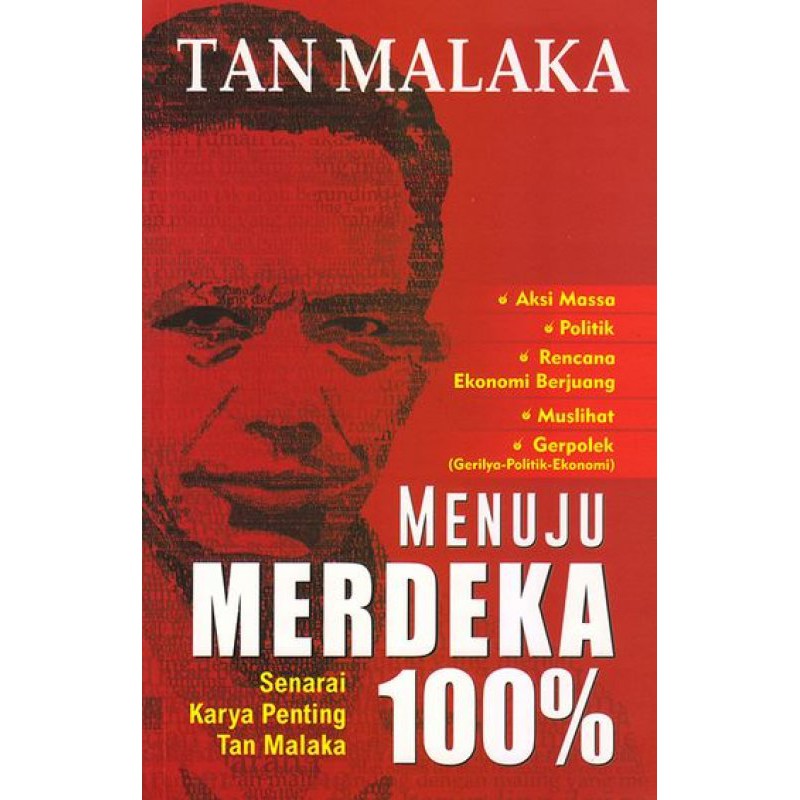 TAN MALAKA: MENUJU MERDEKA 100%