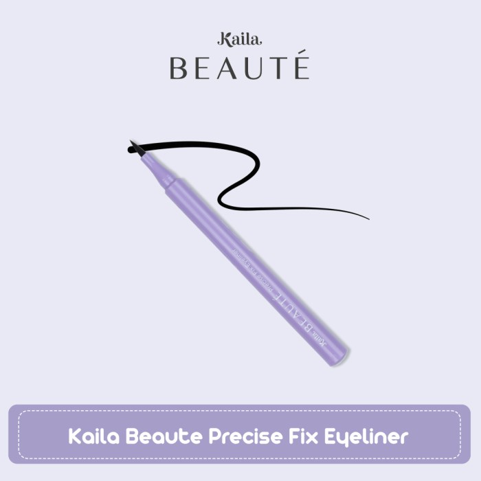 ★ BB ★ Kaila Beaute Precise Fix Eyeliner - Eyeliner Spidol - Eyeliner Pen