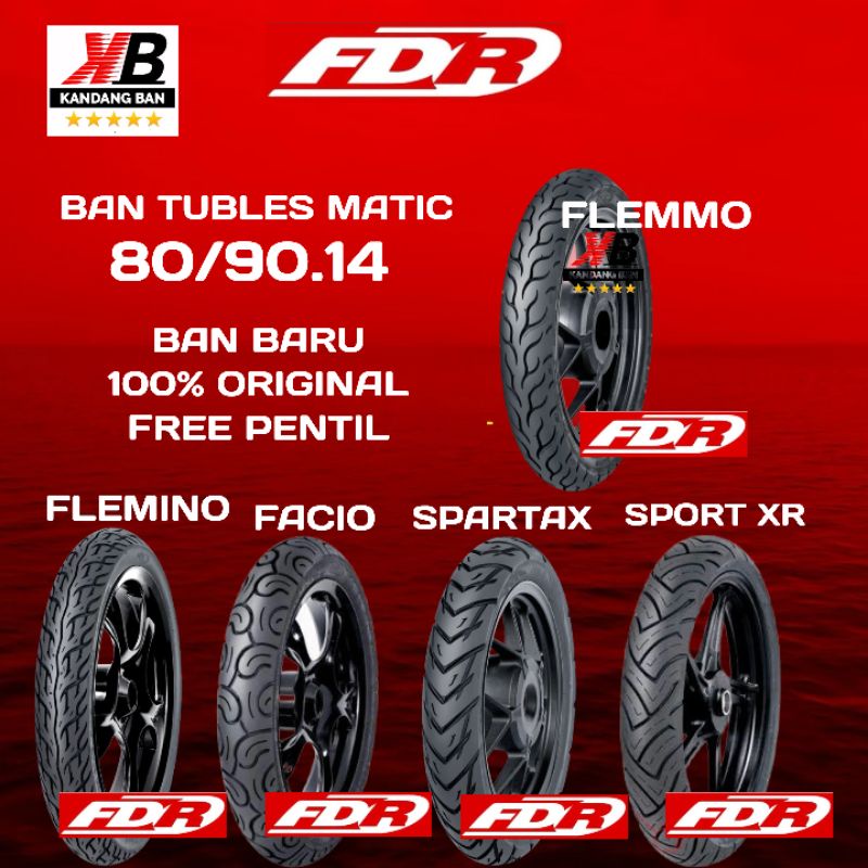 BAN TUBLES MATIC FDR UKURAN 80/90.14 (FDR FLEMMO) (FDR FLEMINO)(FDR FACIO )(FDR SPARTAX )(FDR SPORT XR EVO) 100% ORIGINAL