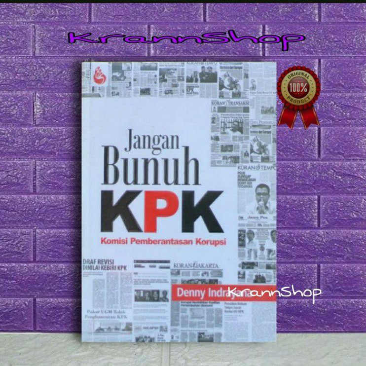 Jangan Bunuh KPK - Denny Indrayana