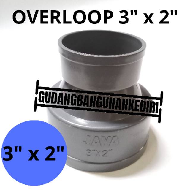 Overloop 3&quot; x 2&quot; | sock 3&quot; x 2&quot; | sok 3&quot; x 2&quot; | verlop Perlop JAYA PVC