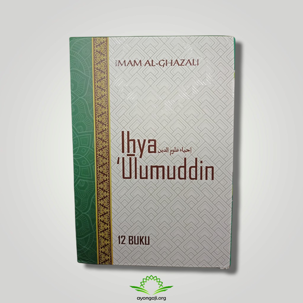 IHYA ULUMUDDIN - IMAM AL GHAZALI
