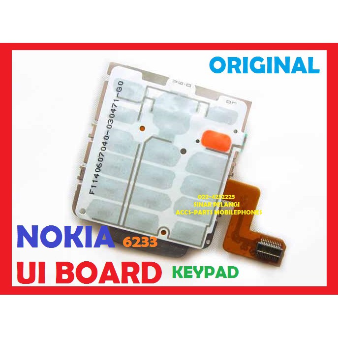 

UI BOARD FLEXI FLEKSI FLEXIBEL NOKIA 6233 KEYPAD LOGIC PAPAN ORIGINAL 702179