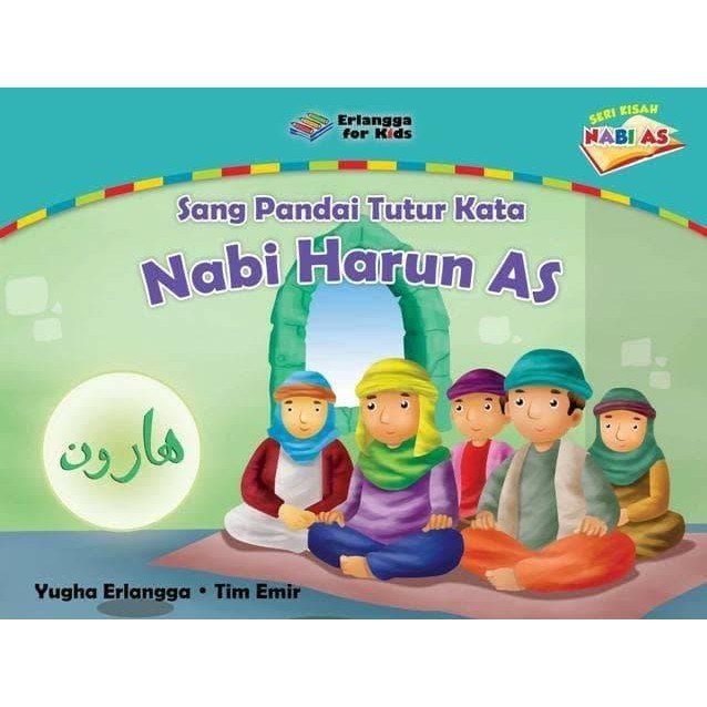 Erlangga For Kids : KISAH NABI: NABI HARUN AS
