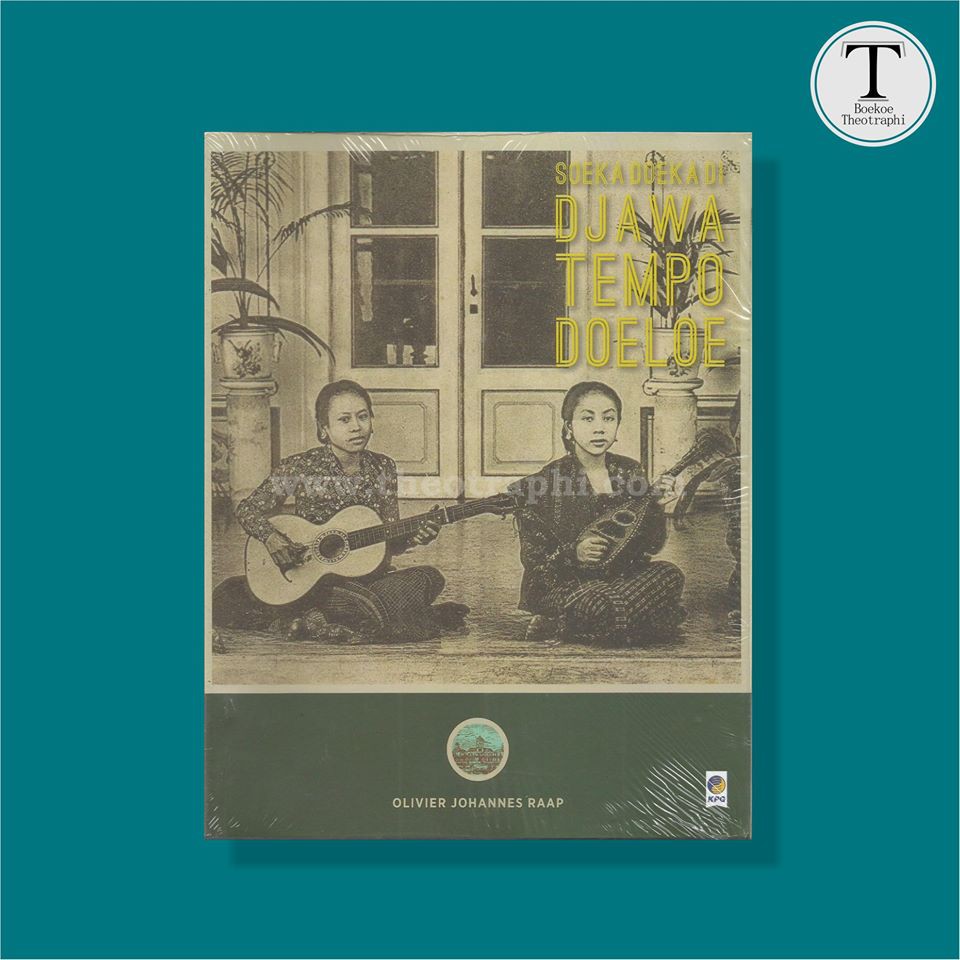 Soeka Doeka di Djawa Tempo Doeloe - Olivier Johannes Raap