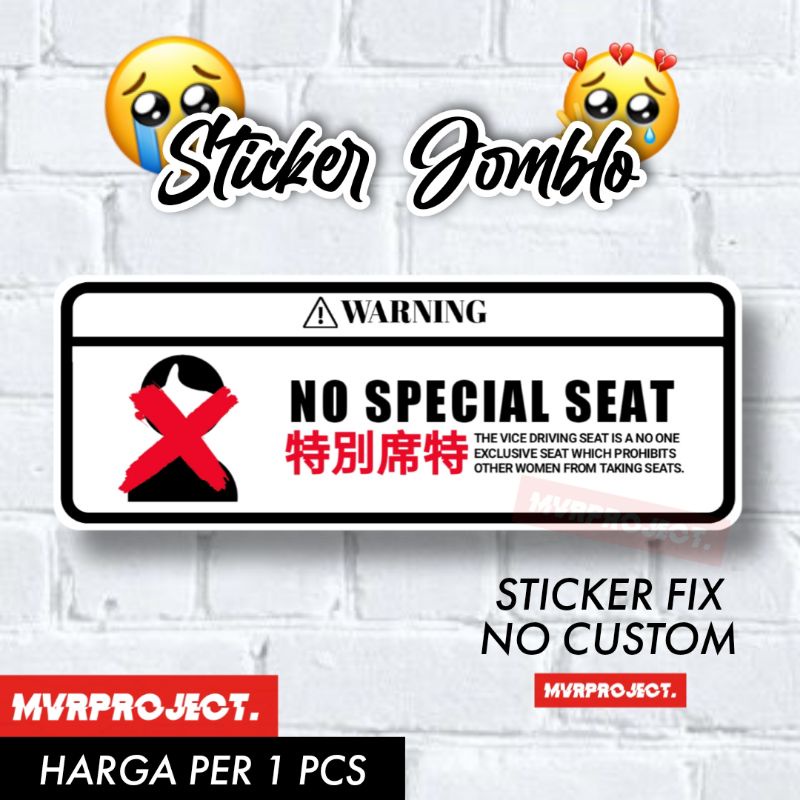 Stiker No Special Seat/ Stiker special seat custom