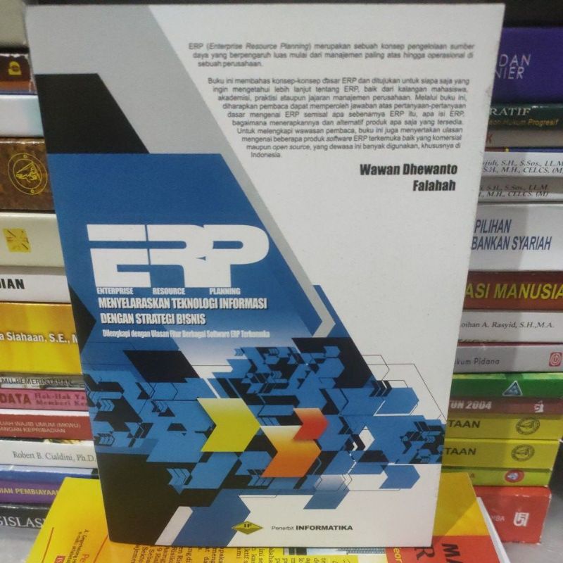

ERP menyelaraskan tehnologi informasi dengan strategis bisnis by Wawan dhewanto falahah