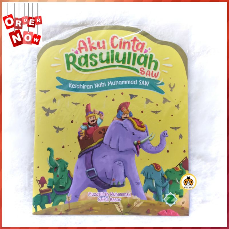 Aku Cinta Rasulullah SAW : Kelahiran Nabi Muhammad SAW - Zikrul Hakim