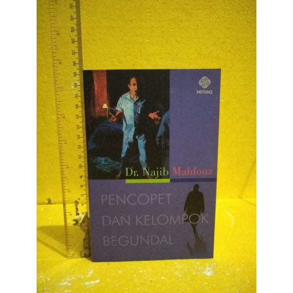 NOVEL ORIGINAL Pencopet Dan Kelompok Begundal By Dr.Najib Mahfouz