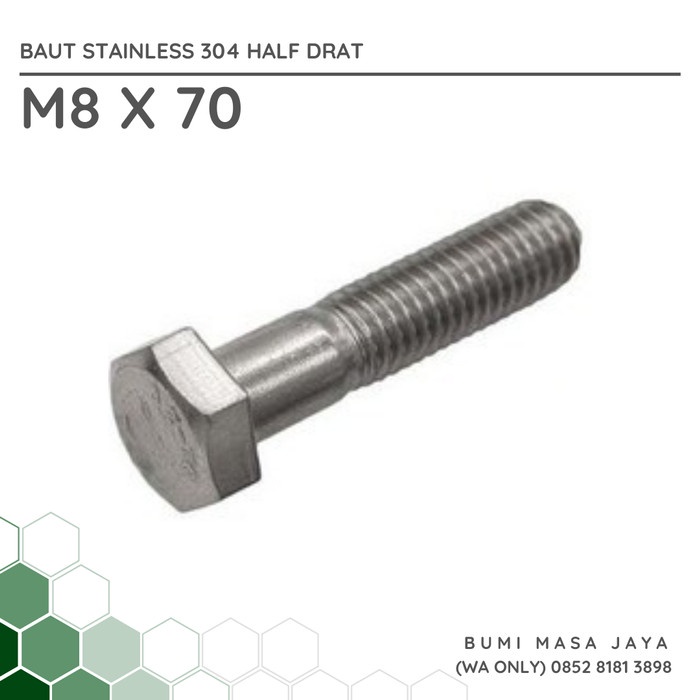 BAUT MUR STAINLESS 304 - M8 X 70 (HALF DRAT)