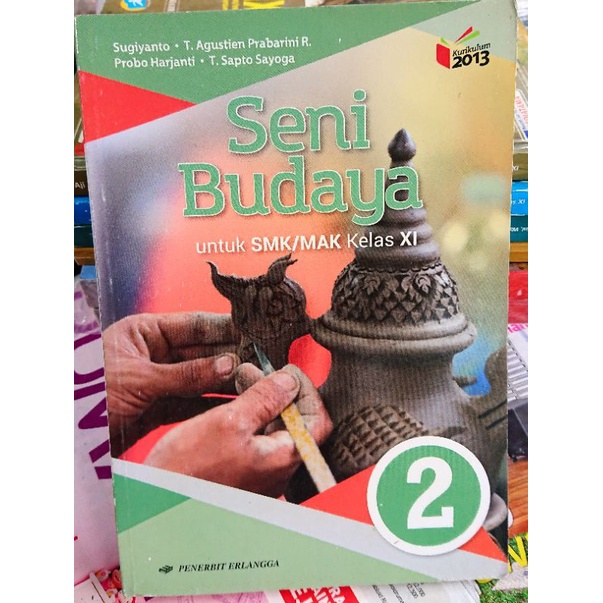 SENI BUDAYA Kelas XI SMAK/MAK