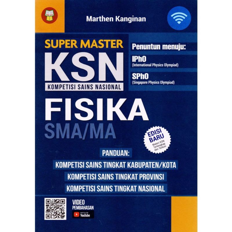 BUKU KSN SMA : SUPER MASTER KSN (KOMPETISI SAINS NASIONAL) SEMUA MATA PELAJARAN /BIOLOGI KSN/ MATEMATIKA KSN/KIMIA KSN/FISIKA KSN/EKONOMI KSN/GEOGRAFI KSN/KEBUMIAN KSN-KSN fisika