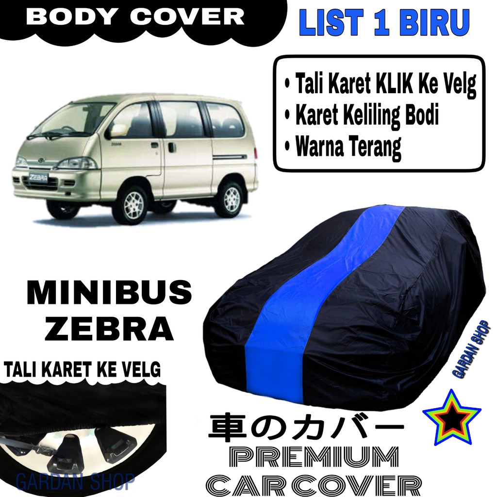 Body Cover MINIBUS ZEBRA List Single BIRU Sarung Mobil Penutup Minibus PREMIUM