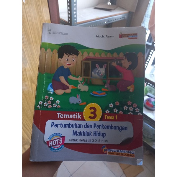 Buku Pelajaran Tematik 3 Tema 1 Pertumbuhan dan Perkembangan Makhluk Hidup Platinum Tiga Serangkai