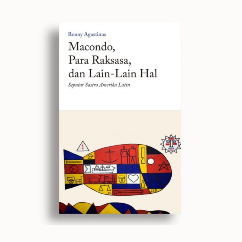 MACONDO, PARA RAKSASA, DAN LAIN-LAIN HAL - Ronny Agustinus