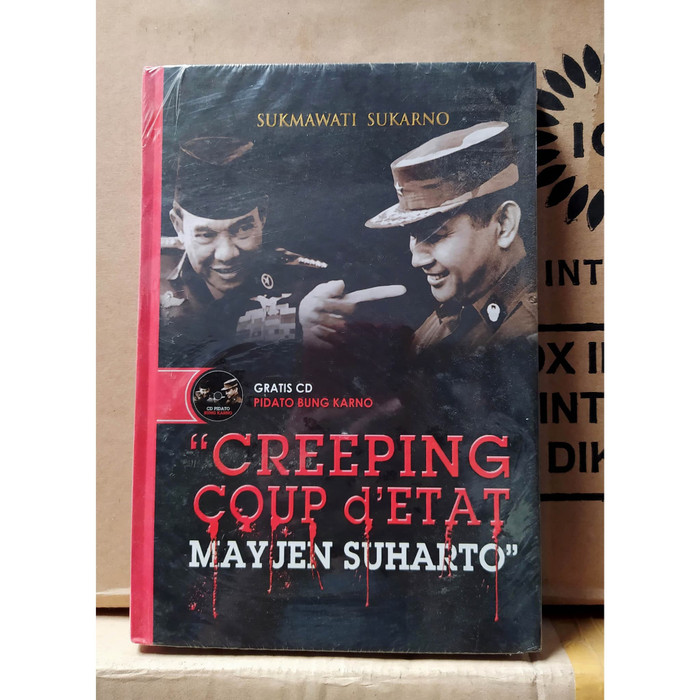 Creeping Coup d'Etat Mayjen Suharto -- Sukmawati Sukarno