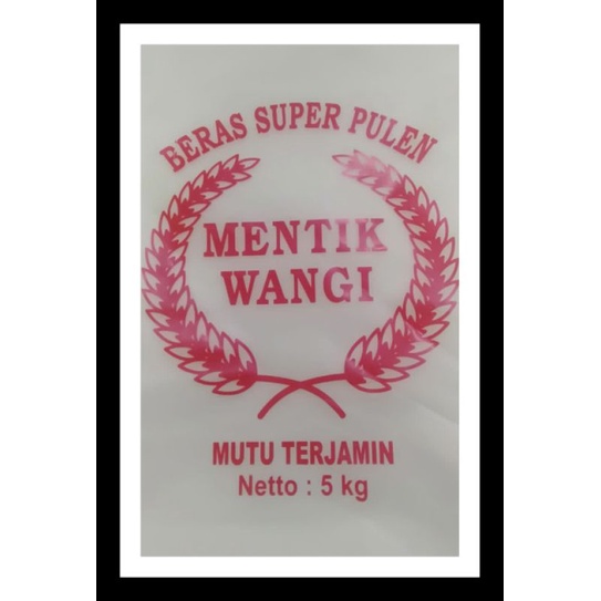 plastik kemasan beras mentik wangi ukuran 5kg,isi (100 lmbr)