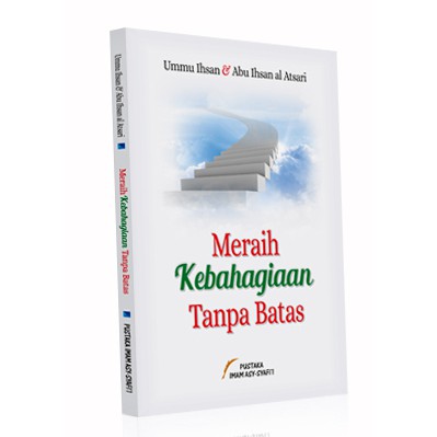 Meraih Kebahagiaan Tanpa Batas