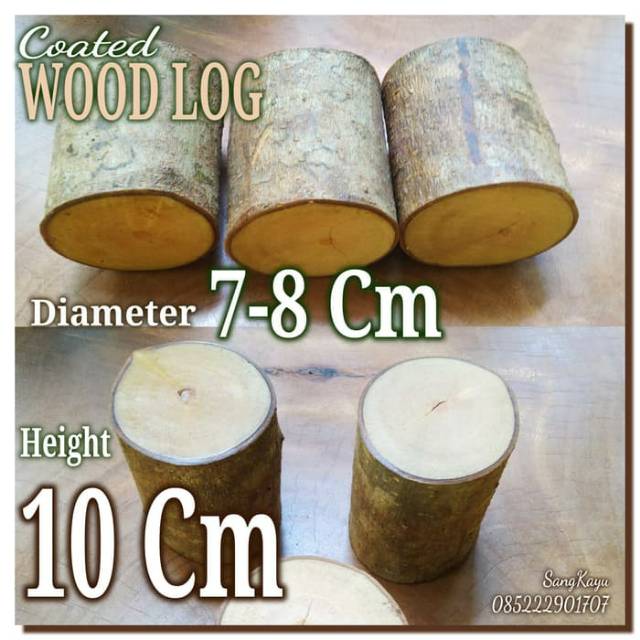 Coated wood log 7-8 cm height 10 cm potongan kayu bahan craft dekorasi