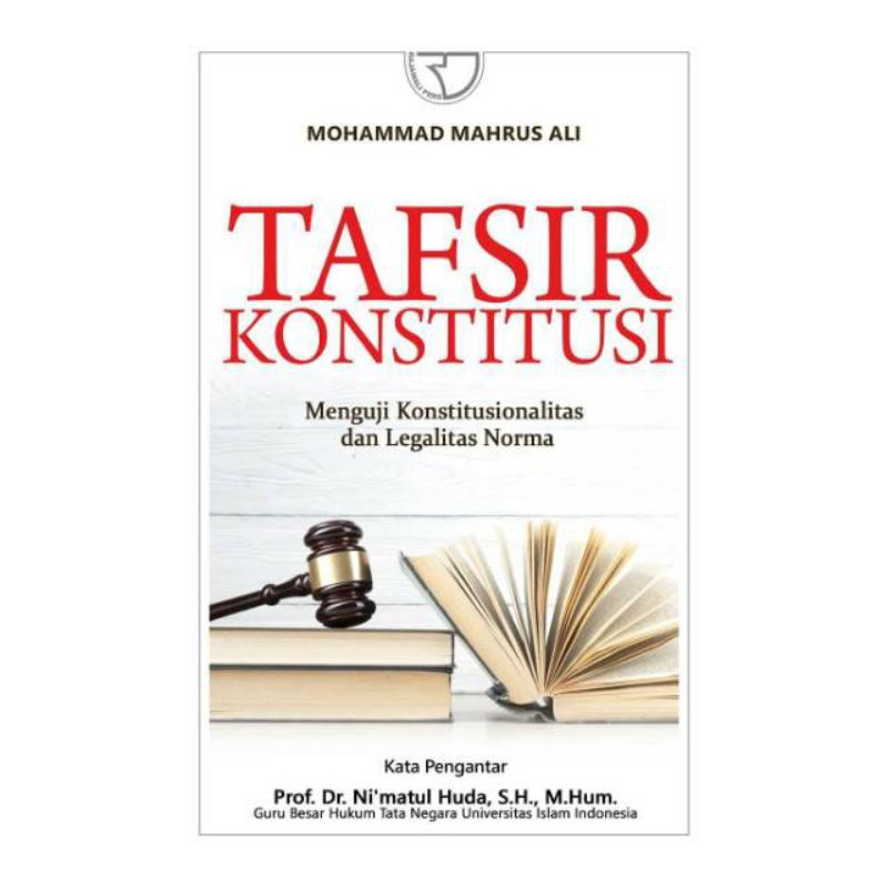 tafsir konstitusi Mahrus ali