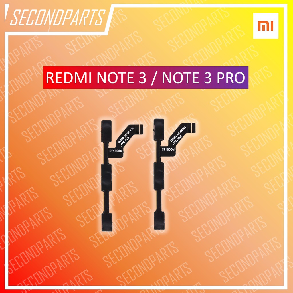 FLEXIBLE ON OFF TOMBOL POWER VOLUME XIAOMI REDMI NOTE 3 / 3 PRO ORIGINAL