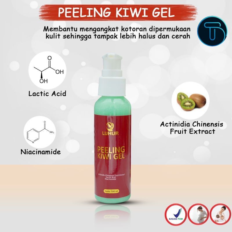 PEELING KIWI GEL SOFT PELLING Luhur Kosmetik Mencerahkan Kulit Wajah Mati PERONTOK Daki bukan scrub