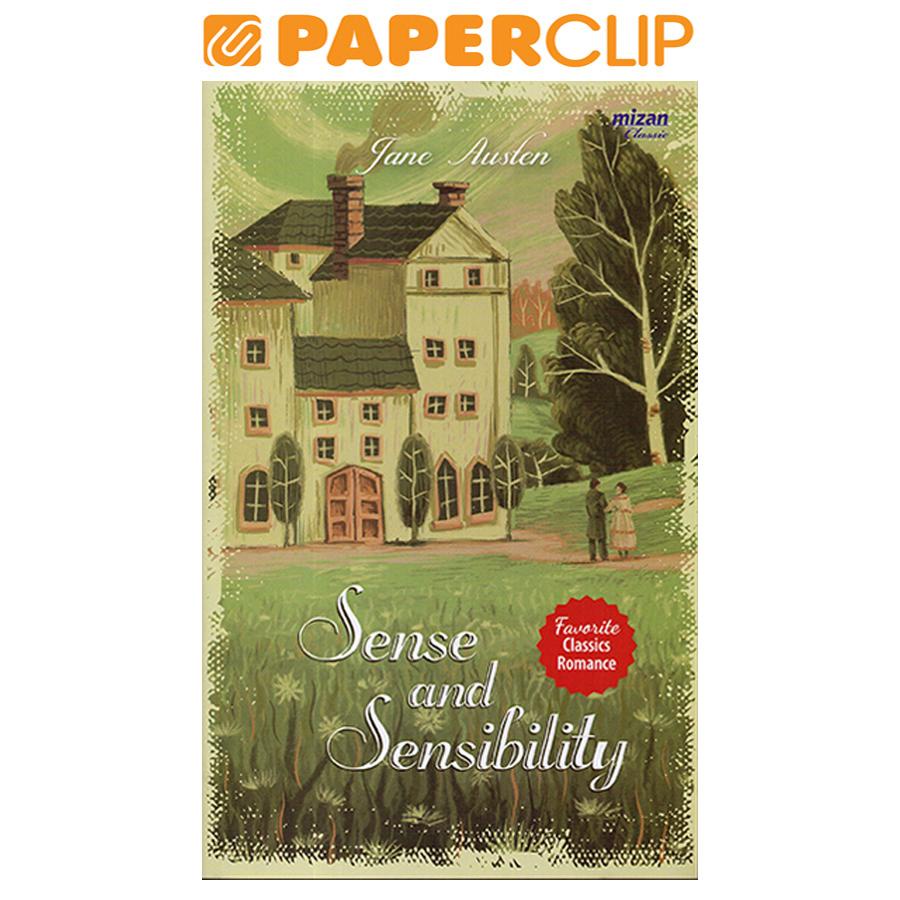 SENSE AND SENSIBILITY