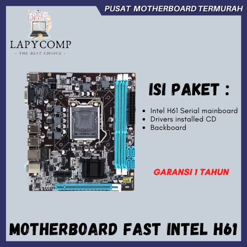 MOTHERBOARD FAST INTEL H61 LGA 1155 WITH 6 PORT USB 2 PORT OUTPUT HDMI DAN VGA BERGARANSI 1 TAHUN