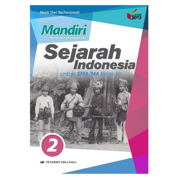 

MANDIRI SEJARAH INDONESIA SMA/MA KLS.XI/K13N