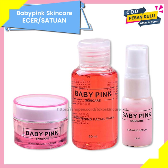 Glowing Night Cream &amp; Brightening Facial Wash &amp; Glowing Serum Baby Pink Skincare Original BPOM