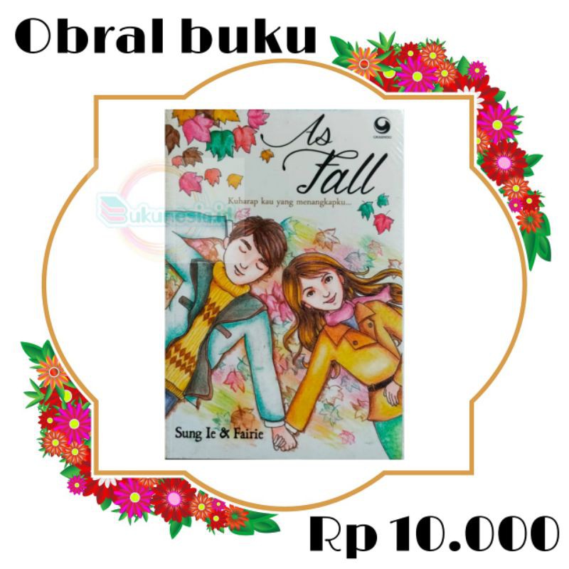 OBRAL BUKU NOVEL / BUKU FIKSI / Novel Remaja #7A/B/H-As fall