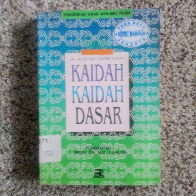 Buku Pendidikan Anak Menurut Islam - Kaidah-Kaidah Dasar (Dr. Abdullah Nashih Ulwan)