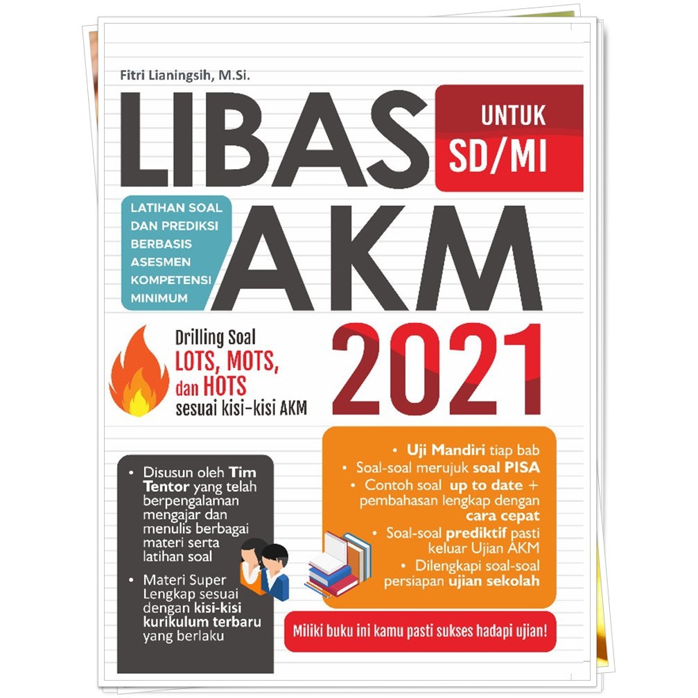 BUKU LIBAS AKM LATIHAN SOAL DAN PREDIKSI BERBASIS ASESMEN KOMPETENSI MINIMUM UNTUK SD/MI 2021