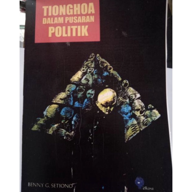 BUKU TIONGHOA DALAM PUSARAN POLITIK