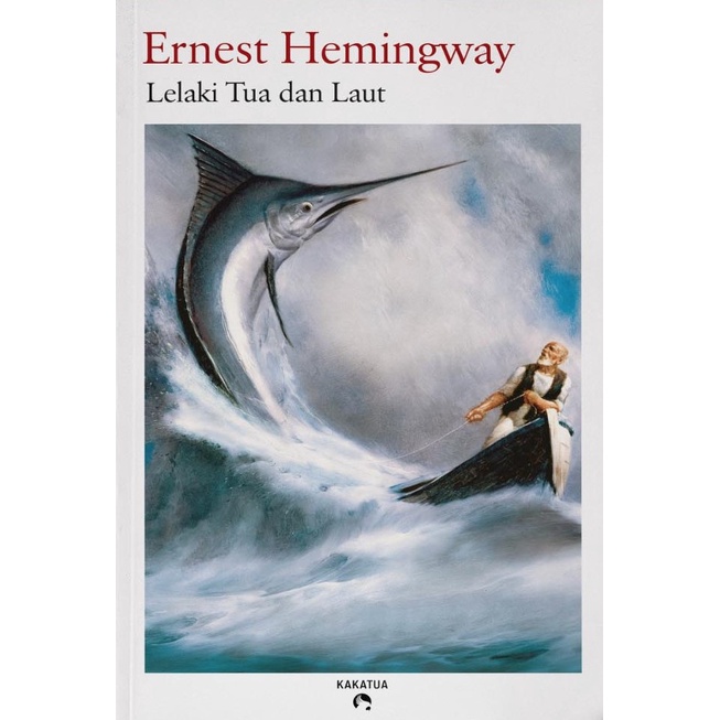 Lelaki Tua dan Laut Novel Ernest Hemingway